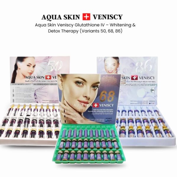 Aqua Skin Veniscy Glutathione IV – Whitening & Detox Therapy (Variants 50, 68, 86)